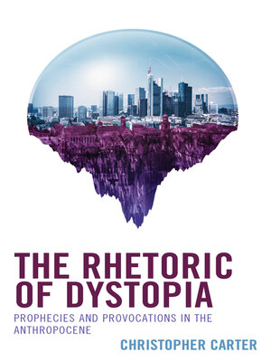 cover image of The Rhetoric of Dystopia